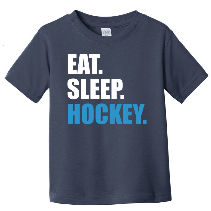 Eat Sleep Hockey Toddler T-Shirt