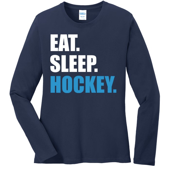 Eat Sleep Hockey Ladies Long Sleeve Shirt