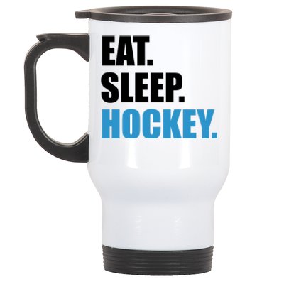 Eat Sleep Hockey Stainless Steel Travel Mug