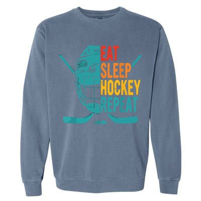 Eat Sleep Hockey Repeat Hockey Funny Ice Hockey Garment-Dyed Sweatshirt