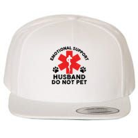 Emotional Support Husband Do Not Pet Wool Snapback Cap