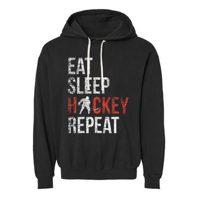 Eat Sleep Hockey Repeat Ice Hockey Garment-Dyed Fleece Hoodie