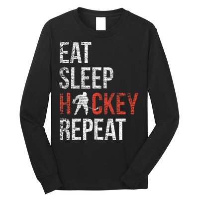 Eat Sleep Hockey Repeat Ice Hockey Long Sleeve Shirt