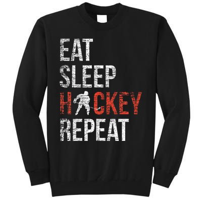 Eat Sleep Hockey Repeat Ice Hockey Tall Sweatshirt