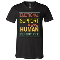 Emotional Support Human  Pet Dog Owners Not V-Neck T-Shirt