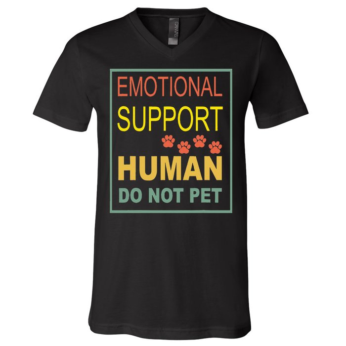 Emotional Support Human  Pet Dog Owners Not V-Neck T-Shirt