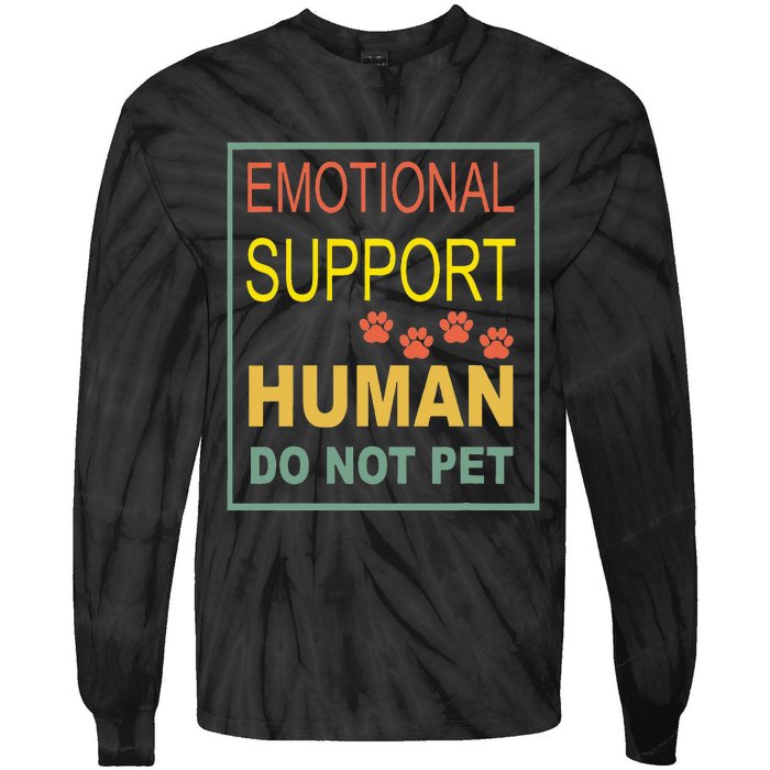 Emotional Support Human  Pet Dog Owners Not Tie-Dye Long Sleeve Shirt