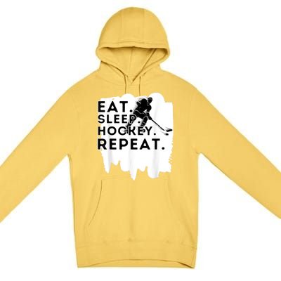 Eat Sleep Hockey Repeat Funny Ice Hockey Player Gift Premium Pullover Hoodie