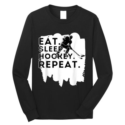 Eat Sleep Hockey Repeat Funny Ice Hockey Player Gift Long Sleeve Shirt