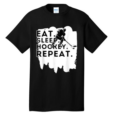 Eat Sleep Hockey Repeat Funny Ice Hockey Player Gift Tall T-Shirt