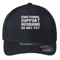Emotional Support Husband Do Not Pet Funny For Him Flexfit Unipanel Trucker Cap