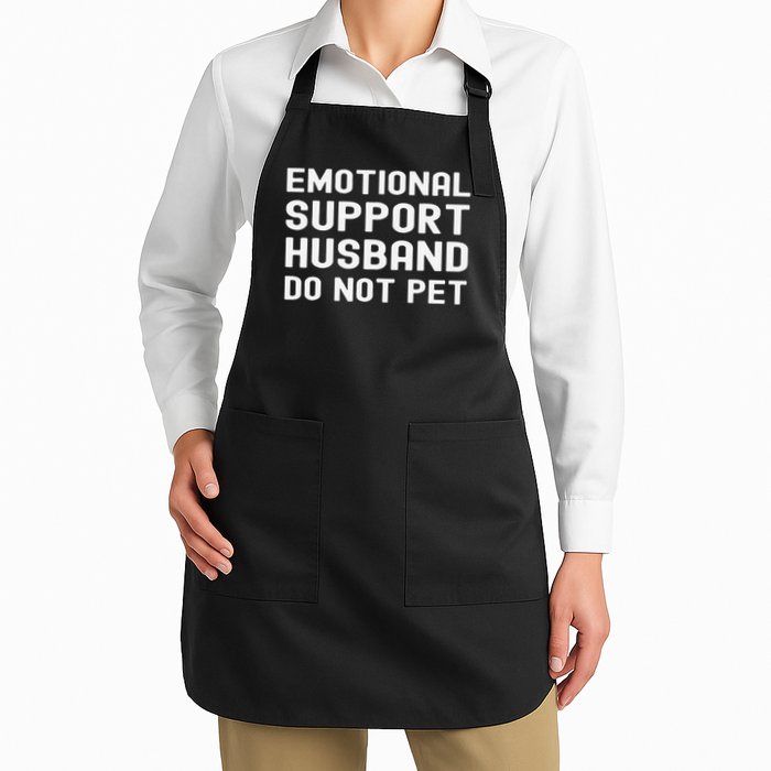 Emotional Support Husband Do Not Pet Funny For Him Apron