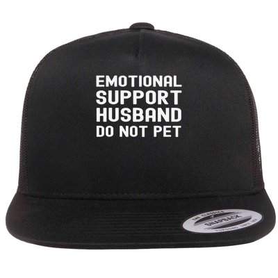 Emotional Support Husband Do Not Pet Funny For Him Flatbill Hat