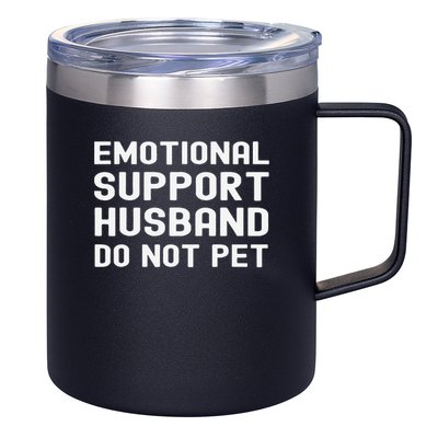 Emotional Support Husband Do Not Pet Funny For Him 12oz Stainless Steel Coffee Mug