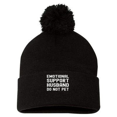 Emotional Support Husband Do Not Pet Funny For Him Pom Pom 12in Knit Beanie