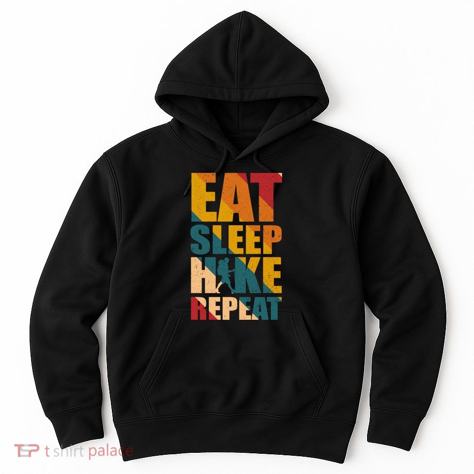 Eat Sleep Hike Repeat Hoodie