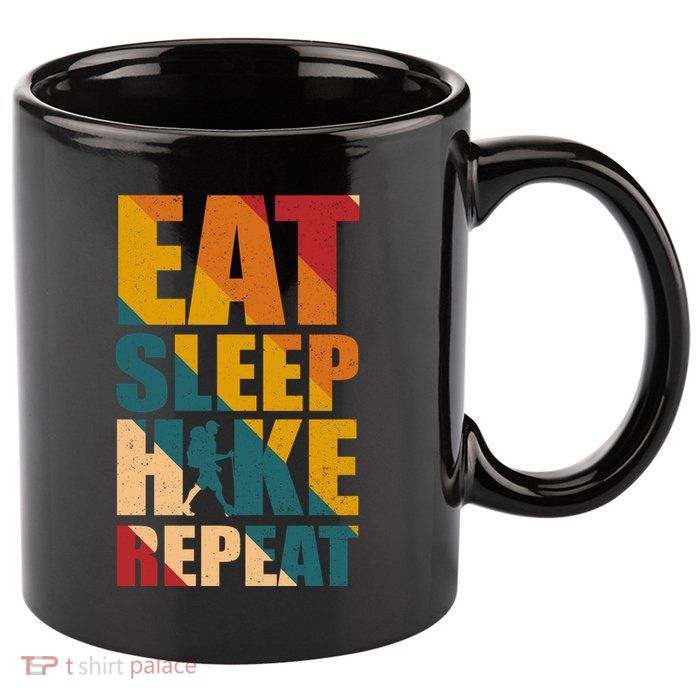 Eat Sleep Hike Repeat 11oz C Handle Ceramic Mug