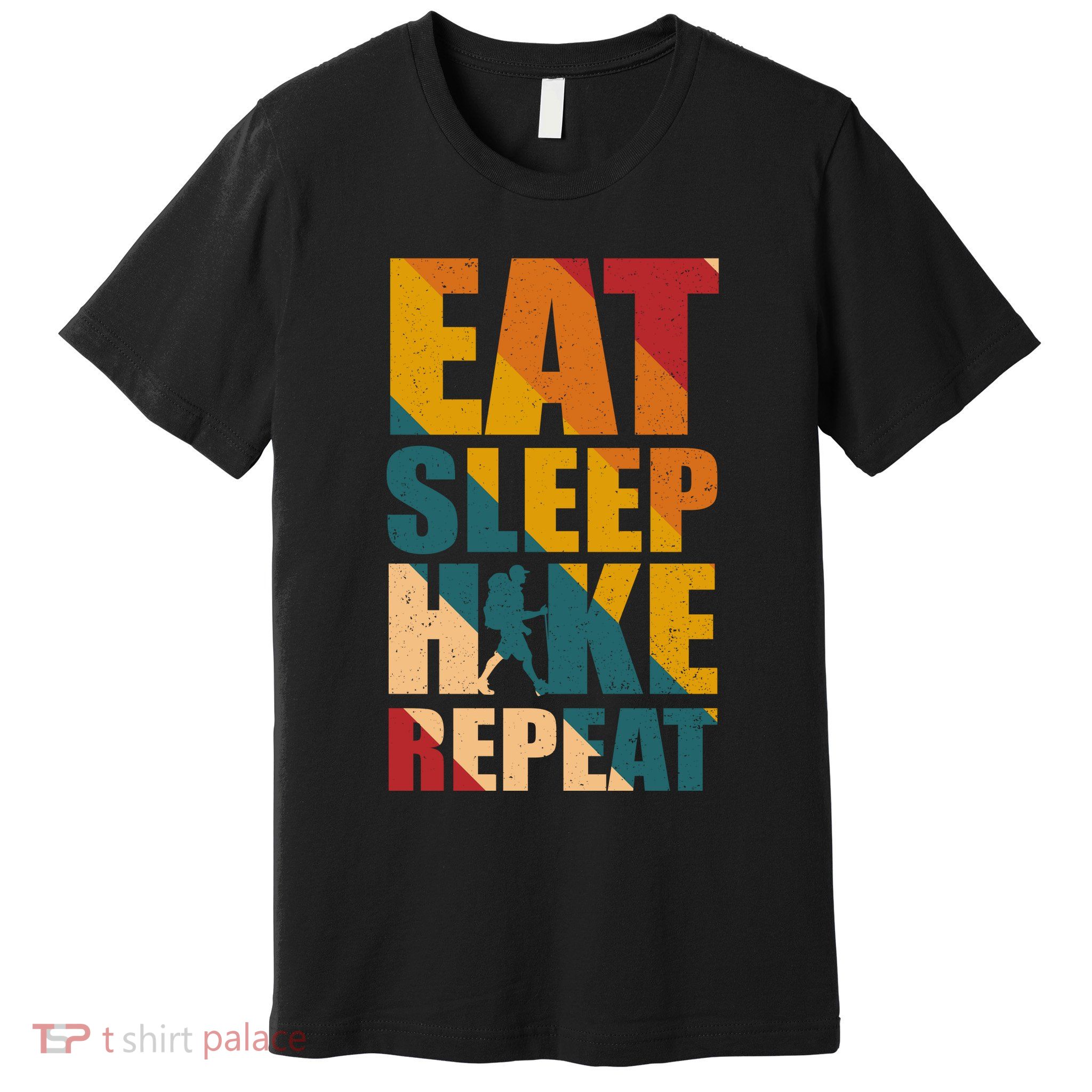 Eat Sleep Hike Repeat Premium T-Shirt