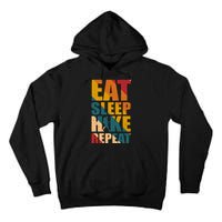 Eat Sleep Hike Repeat Tall Hoodie