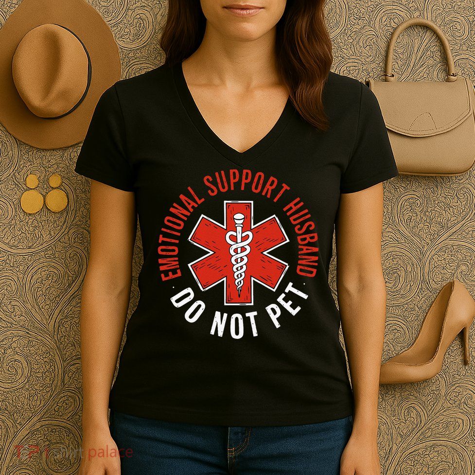 Emotional Support Husband Do Not Pet Funny Husband Women's V-Neck T-Shirt