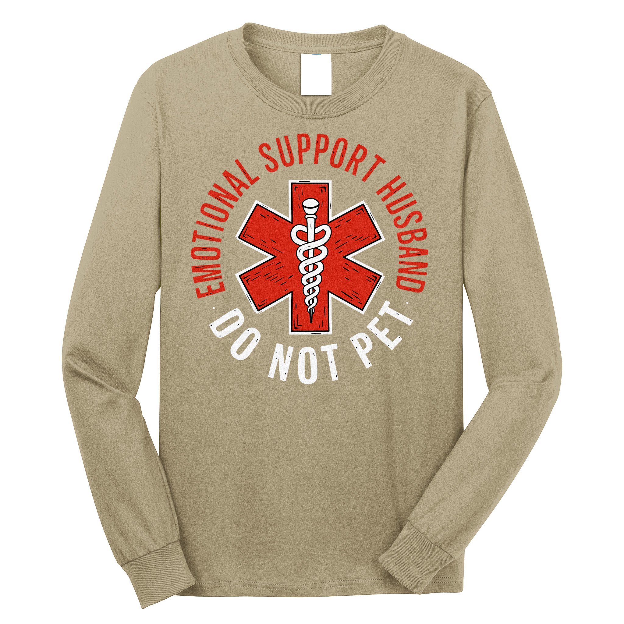 Emotional Support Husband Do Not Pet Funny Husband Long Sleeve Shirt