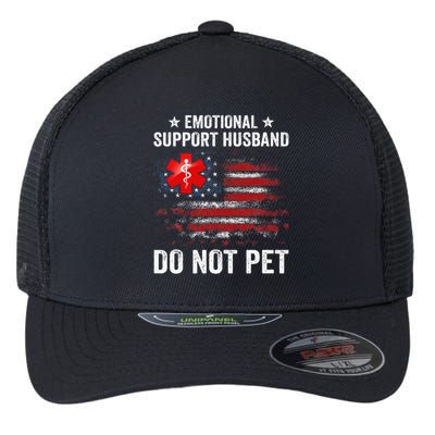 Emotional Support Husband Do Not Pet Marriage Humor Funny Flexfit Unipanel Trucker Cap