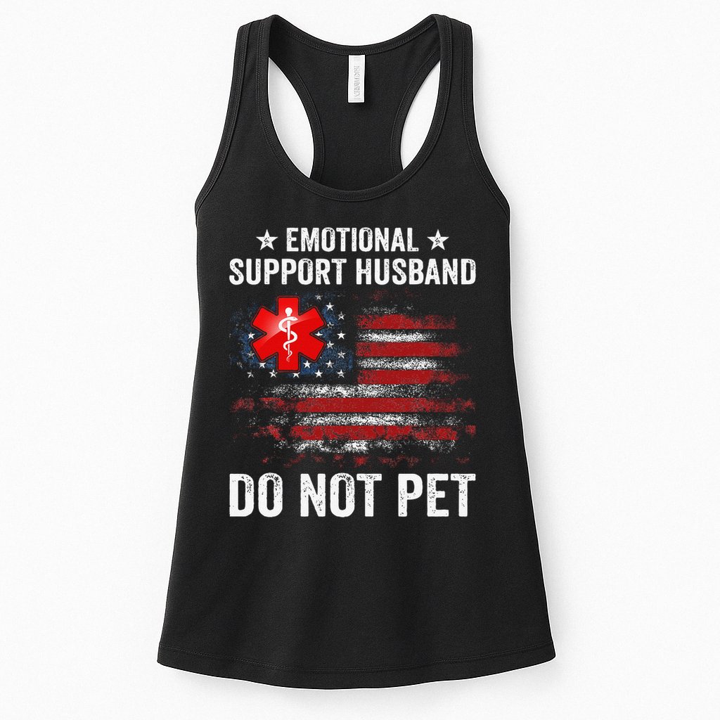 Emotional Support Husband Do Not Pet Marriage Humor Funny Womens Tank Top