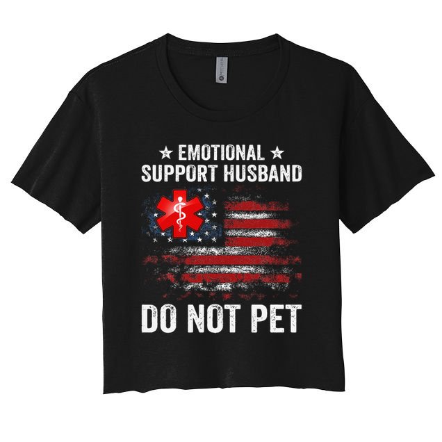 Emotional Support Husband Do Not Pet Marriage Humor Funny Crop Top