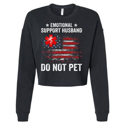 Emotional Support Husband Do Not Pet Marriage Humor Funny Cropped Pullover Crew