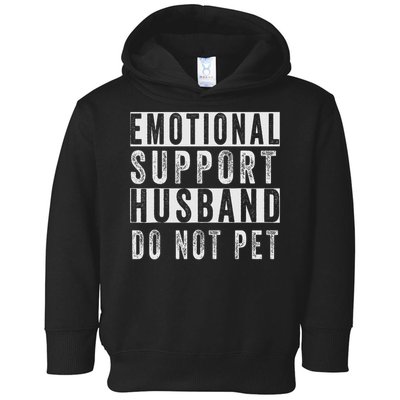 Emotional Support Husband Do Not Pet Toddler Hoodie