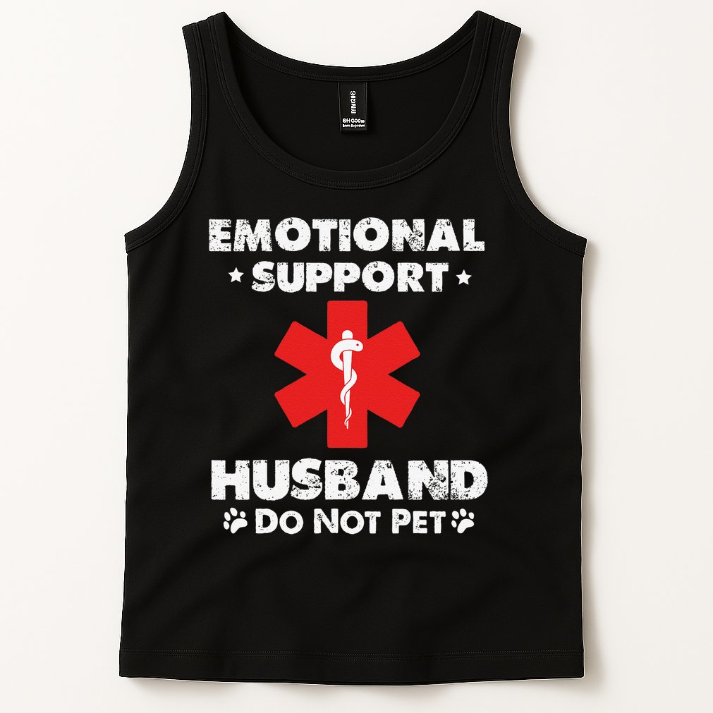 Emotional Support Husband Do Not Pet Tank Top
