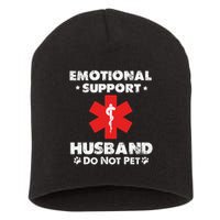 Emotional Support Husband Do Not Pet Short Acrylic Beanie