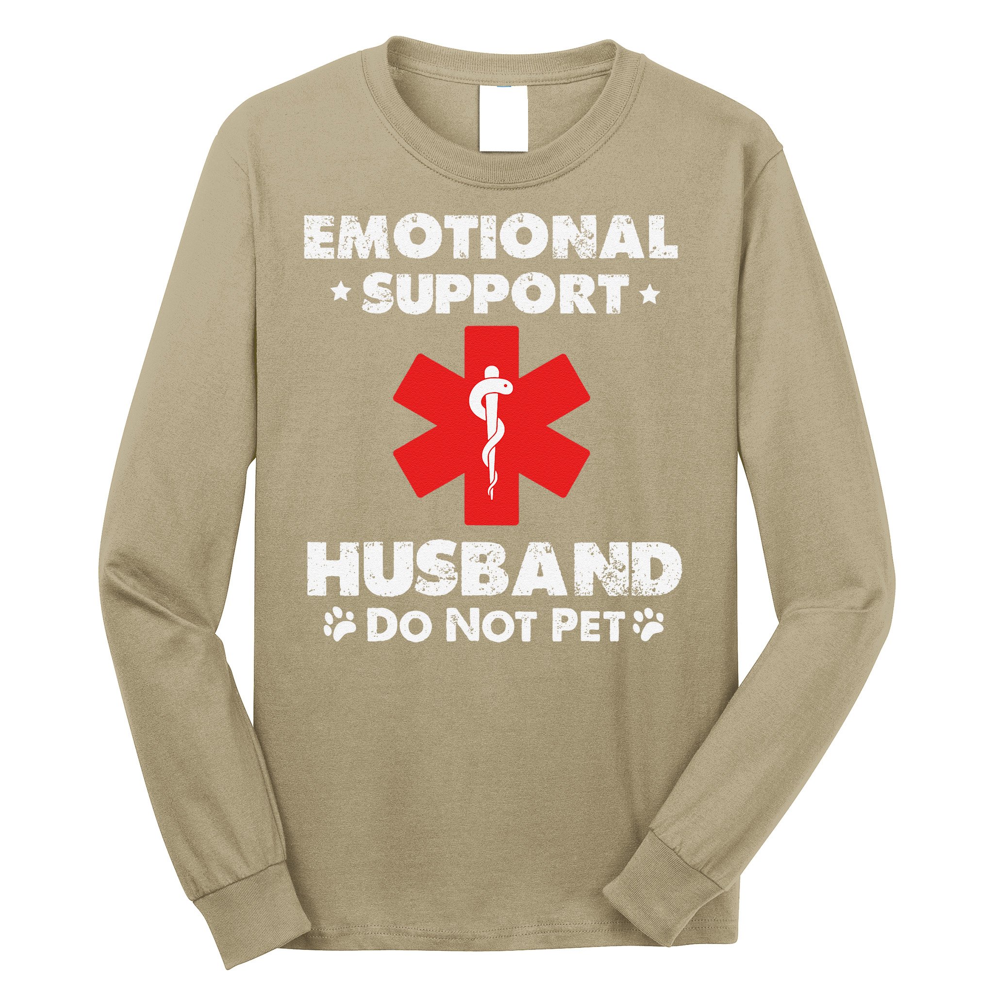 Emotional Support Husband Do Not Pet Long Sleeve Shirt