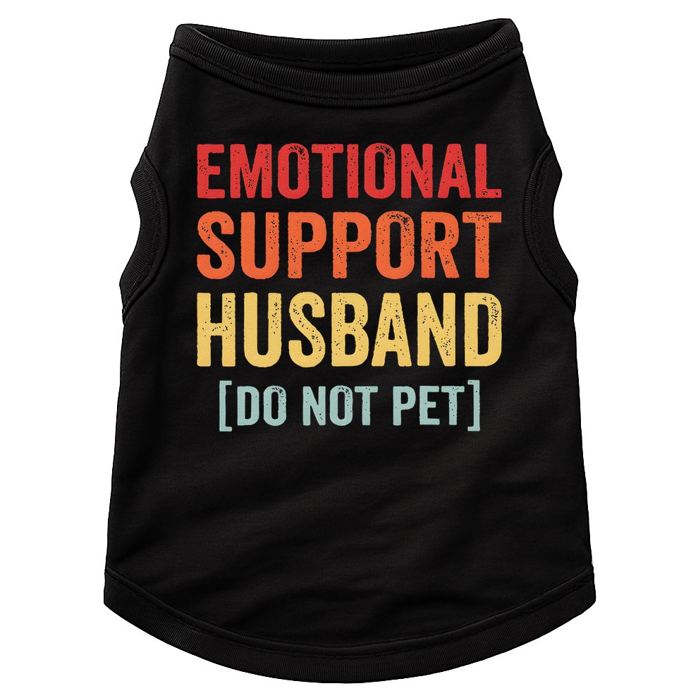 Emotional Support Husband Do Not Pet Doggie Tank