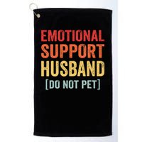 Emotional Support Husband Do Not Pet Golf Towel