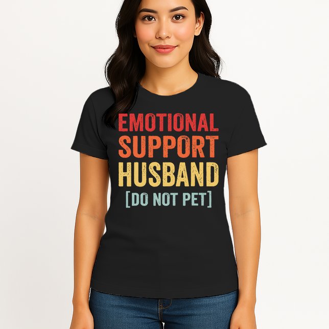Emotional Support Husband Do Not Pet Womens T-Shirt