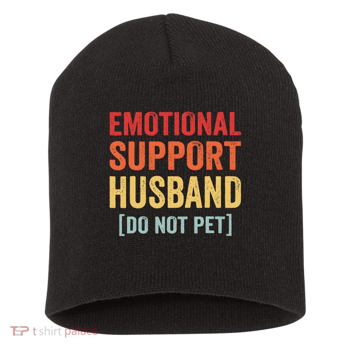 Emotional Support Husband Do Not Pet Short Acrylic Beanie