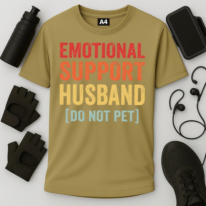 Emotional Support Husband Do Not Pet Performance Shirt