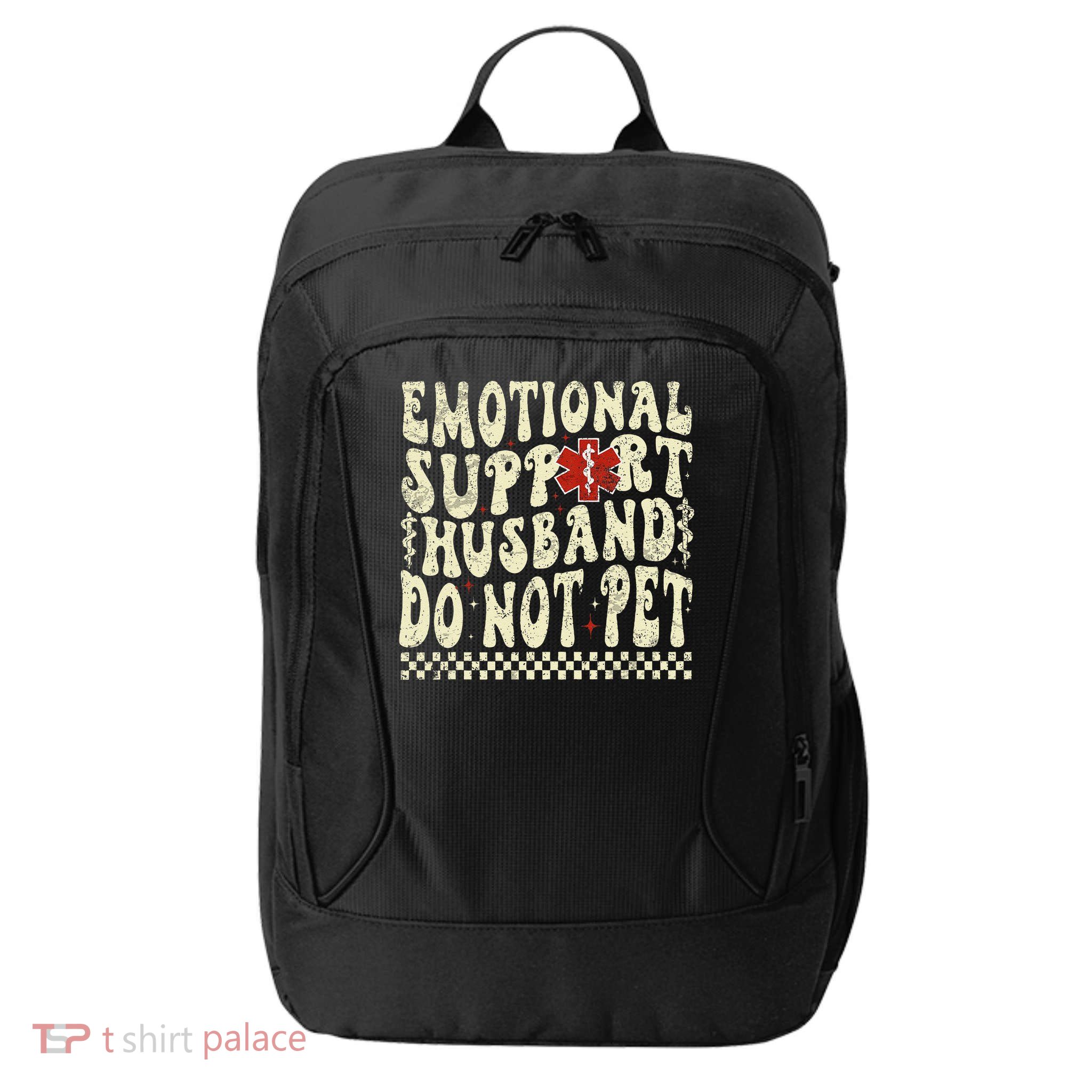 Emotional Support Husband Do Not Pet City Backpack
