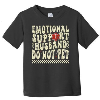 Emotional Support Husband Do Not Pet Toddler T-Shirt