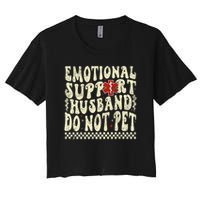 Emotional Support Husband Do Not Pet Women's Crop Top Tee