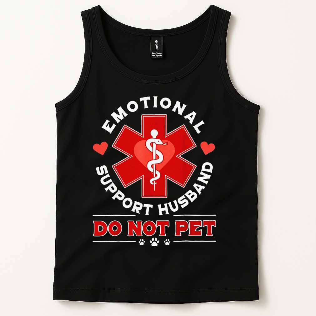 Emotional Support Husband Do Not Pet Tank Top