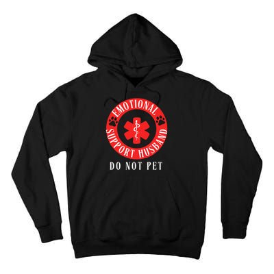 Emotional Support Husband Do Not Pet Tall Hoodie