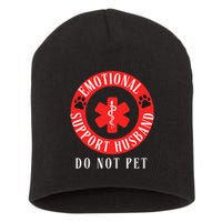 Emotional Support Husband Do Not Pet Short Acrylic Beanie