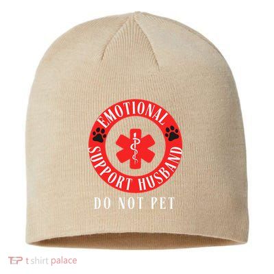 Emotional Support Husband Do Not Pet Sustainable Beanie