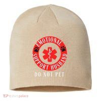Emotional Support Husband Do Not Pet Sustainable Beanie