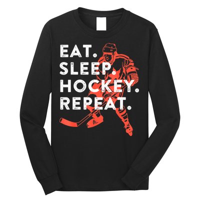 Eat Sleep Hockey Repeat Gift Long Sleeve Shirt