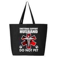 Emotional Support Husband Do Not Pet 25L Jumbo Tote