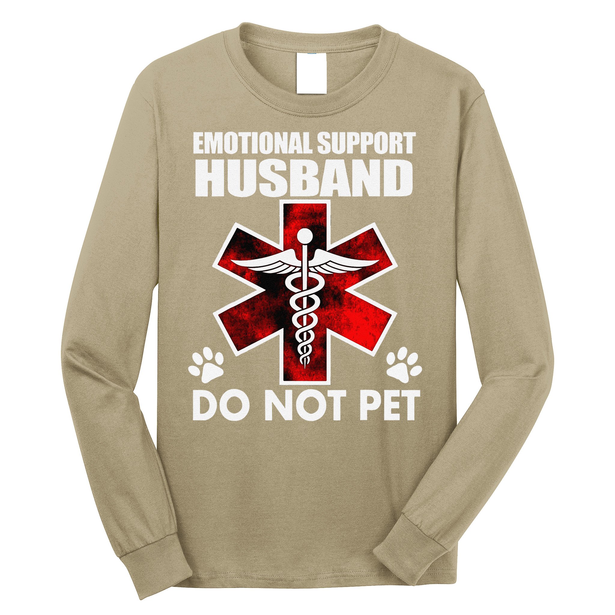 Emotional Support Husband Do Not Pet Long Sleeve Shirt