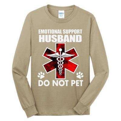 Emotional Support Husband Do Not Pet Tall Long Sleeve T-Shirt